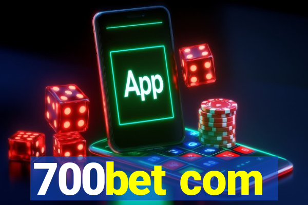 700bet com